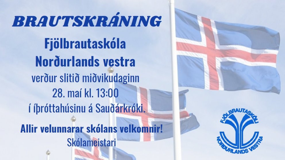 Auglýsing fyrir brautskráningu og skólaslit